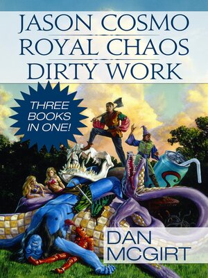 cover image of Jason Cosmo--Royal Chaos--Dirty Work